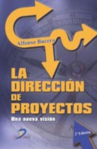 Libro La direccion de proyectos: una nueva visión